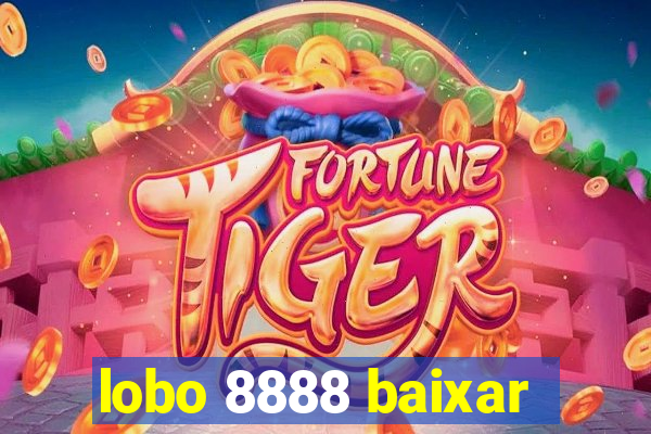 lobo 8888 baixar